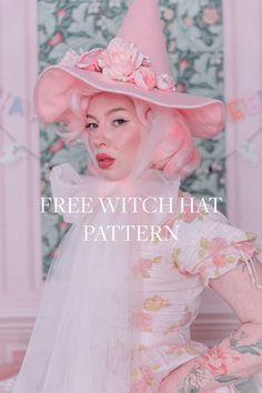 a woman wearing a pink hat with flowers on her head and the caption free witch hat pattern