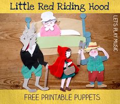 an image of little red riding hood and other paper puppets on a wooden background with text that reads, free printable puppets