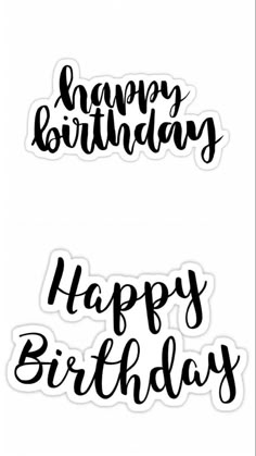 two happy birthday stickers with the words happy birthday and happy birthday written on them