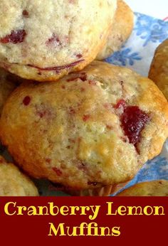 cranberry lemon muffins are piled on top of each other with the words cranberry lemon muffins above them