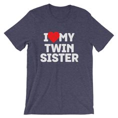 I Love My Twin Sister Shirt | twin sister shirt, twins, twin shirts, sister shirts, matching shirts, twin shirt, best friends shirts We print on everything! In our shop you will find our designs mostly on short sleeve shirts, but since we use Printful's printing services we can print any design on any type of shirt or item you can see here: https://www.printful.com/custom-products You are welcome to send us a message if you want a design printed on any of the items on the Printful website. I Lov Personalized Fitted Casual Tops, Funny Personalized Cotton Tops, Sibling Humor, I Love My Big Sister, Elder Sibling, Big Sister Tshirt, Best Friends Shirts, Friends Shirts, Big Sister T Shirt