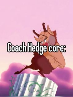 a cartoon character that is jumping over a wall with the words coach hedge core