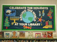 a library with bookshelves and a banner that reads celebrate the holidays around the world at your library