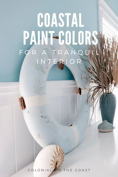 coastal paint colors for a tranquil interior