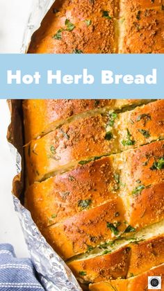 hot herb bread in a baking pan with text overlay