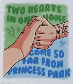 two hearts in one home come so far from princess park poster with hands holding each other