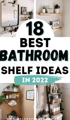 the best bathroom shelf ideas in 2020 that are easy to do and great for small spaces