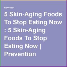 Stay away from these foods if you want to stop the aging process and keep skin smooth and supple. Anti Aging Food, Prevent Aging, Skin Aging, Aging Process, Healthy Nutrition, Aging Skin, Smooth Skin, Anti Aging, Nutrition