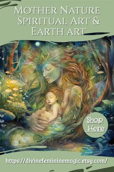 a woman holding a baby in her arms with the words mother nature, art and earth art