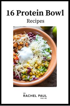 the cover of 16 protein bowl recipes, with an image of a bowl filled with vegetables and