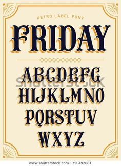 an old fashioned font that has been used to spell the word friday on it's back