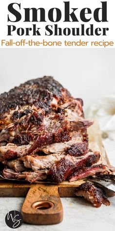 smoked pork shoulder on a cutting board with text overlay