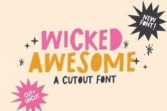 a font that says, wicked awesome a cutout font