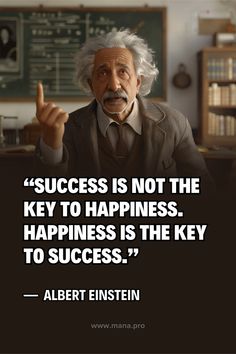 albert einstein saying success is not the key to happiness