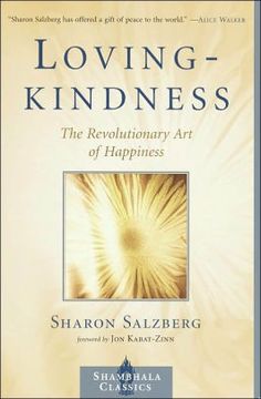 loving - kindness the revolutionary art of happiness by sharon salzerg,