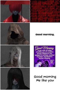 four different pictures with the words good morning and an image of a creepy woman holding an umbrella