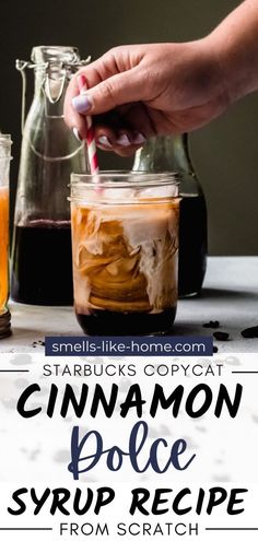 Flavored Syrup Recipe, Dolce Coffee, Cinnamon Dolce Syrup, Cinnamon Dolce Latte