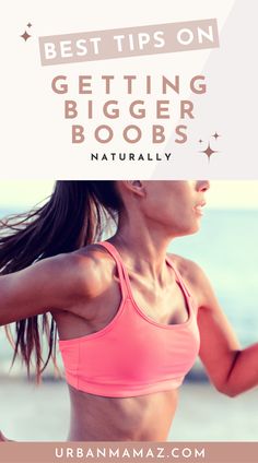 a woman running on the beach with text overlay that reads best tips on getting bigger boos naturally