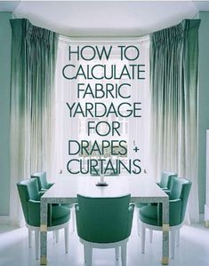 an advertisement for draper's curtains with the words how to caciulate fabric yardage for drapers and curtains