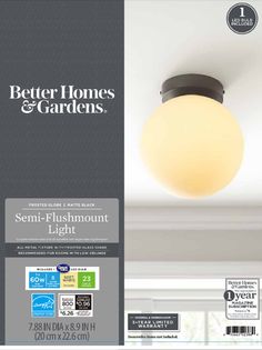 an advertisement for a semi - flushmount light with the words, better homes and gardens