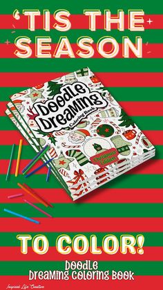 this is the season to color book with crayons and pencils on it