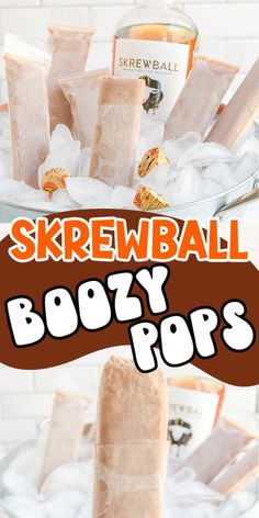 a bowl full of boozy pops with the words skrewball on top and above it