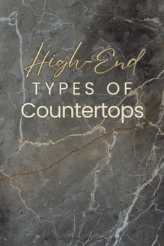 the cover of high end types of countertops, with gold lettering on grey marble