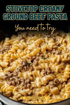 a skillet filled with pasta and ground beef is featured in this ad for my family's stovetop creamy ground beef pasta