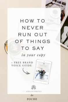 the cover of how to never run out of things to say in your copy - free brand voice guide