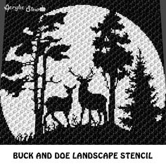 a black and white photo with the words buck and doe landscape stencil