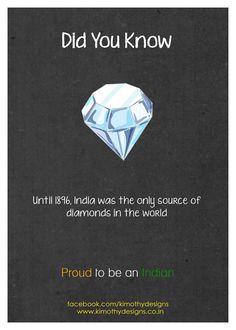 an advertisement for diamonds in india with the caption did you know until it was the only source of diamonds in the world?