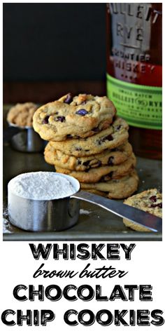 chocolate chip cookies stacked on top of each other with the words whiskey brownie chocolate chip cookies