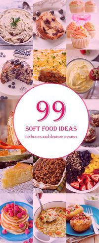 99+ Soft Food Diet Ideas - For denture and braces wearers (or after your tooth is pulled) Soft Food For Braces, Food For Braces, Mechanical Soft Diet, Food Diet Ideas, Soft Food Ideas, Braces Friendly Recipes, Eating After Tooth Extraction, Wisdom Teeth Food, Soft Food Recipes