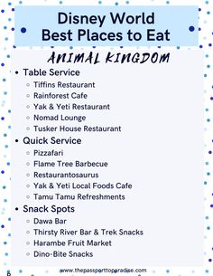 the disney world best places to eat animal kingdom menu is shown in blue and white