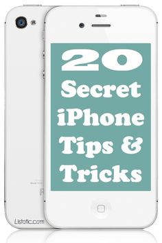 an iphone with the text 20 secret iphone tips and tricks on it's screen