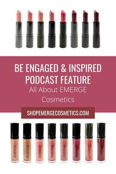 I was flattered to be featured on the Be Engaged & Inspired Podcast! We talked all about EMERGE Cosmetics. Check out this blog post to read a summary of what we talked about! | lip gloss collection | lip gloss set | lipstick shades | lipstick art | lipstick makeup | small business feature | podcast show notes Lip Gloss Collection