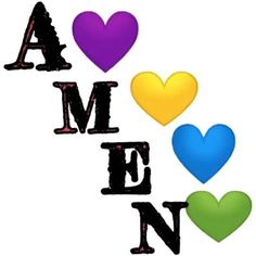 the words amen spelled with hearts in different colors