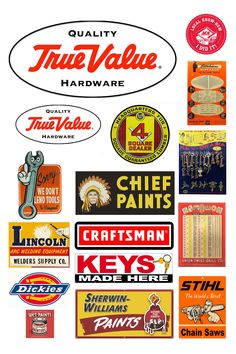 several stickers on the side of a white wall that says true value hardware, cheetah paints, craftsman's keys, and more