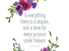 the quote to everything there is a season and a time for every purpose under heaven