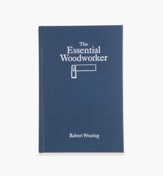 the essential woodworker book