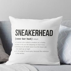 a pillow with the words sneakerhead on it in black and white throw pillow