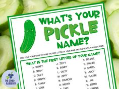 a pickle sign with the words what's your pickle name?