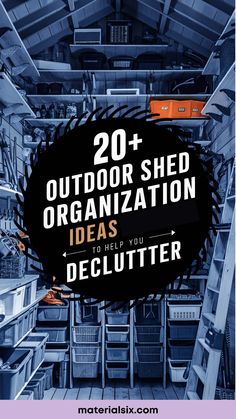 20+ Outdoor shed organization ideas to help you declutter. Shed Storage Solutions