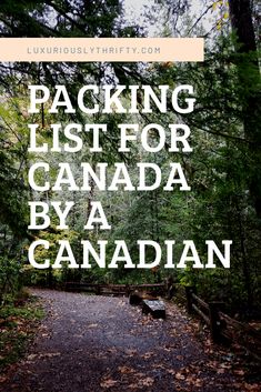 the words packing list for canada by a canadian road in front of trees and leaves