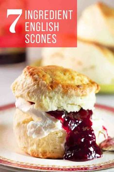 an english scone on a plate with the words 7 ingredient english scones above it