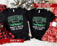 Get festive with our 'Most Likely To' Christmas group shirts! These fun and stylish tees are perfect for matching family outfits or holiday gatherings. Spread holiday cheer with our matching Christmas shirts! ------ How To Place Your Order ------ 1. Review All Photos: Ensure you have looked over all the photos provided. 2. Select Size: Please review sizing charts and select your preferred size. 3. Choose your phrase: Select a design number from the drop-down menu or enter your own in the persona Christmas Party T-shirt With Graphic Print, Couples Christmas, Elf Shirt, Matching Christmas Shirts, Funny Christmas Tshirts, Oversized T Shirt Dress, Christmas T Shirts, Design Number, Group Shirts