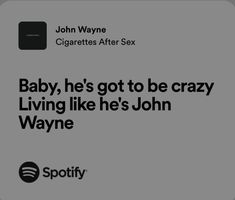 john wayne and baby, he's got to be crazy living like he's john wayne