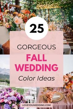 the 25 gorgeous fall wedding color ideas that are sure to be in your heart's eyes