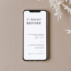 an iphone case with the words the night before on it next to some white flowers