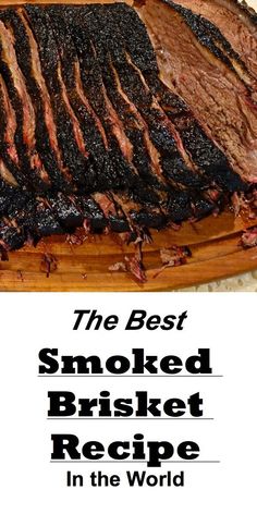 the best smoked brisket recipe in the world